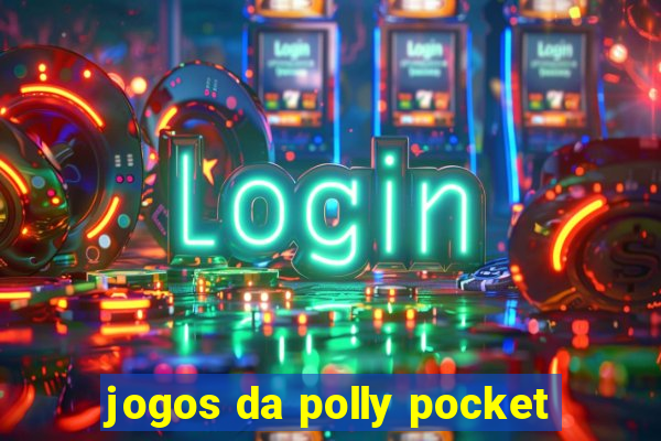 jogos da polly pocket